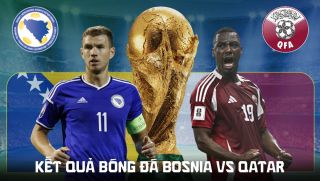 Kết quả, tỷ số Bosnia vs Qatar hôm nay 25/6 - World Cup 2026: ĐKVĐ châu Á chính thức bị loại sớm