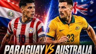 Kết quả bóng đá, tỷ số Paraguay vs Australia - World Cup 2026: Dắt tay nhau đi tiếp