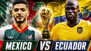 Nhận định bóng đá Mexico vs Ecuador - World Cup 2026: Chủ nhà ôm hận?