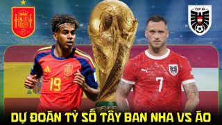 Dự đoán tỷ số Tây Ban Nha vs Áo 2h00 ngày 3/7 - Nhận định bóng đá World Cup 2026 hôm nay