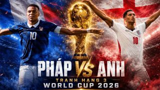 Lịch sử đối đầu Pháp vs Anh - Nhận định bóng đá hạng 3 World Cup 2026: Quá khứ gọi tên Tam Sư