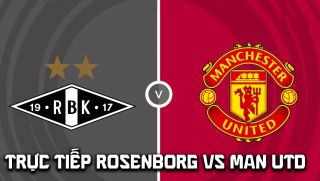 Link xem trực tiếp MU vs Rosenborg 23h00 hôm nay 24/7 - Trực tiếp Man United giao hữu hè 2026