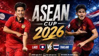 Xem trực tiếp bóng đá Lào vs Thái Lan ở đâu, kênh nào? Link xem trực tiếp AFF Cup 2026 trên VTV6 HD