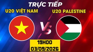 VTV6 VTV3 trực tiếp bóng đá U20 Việt Nam vs U20 Palestine hôm nay 3/9 - Link xem trực tiếp VL U20 châu Á 2027
