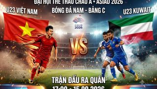 Thống kê đối đầu U23 Việt Nam vs U23 Kuwait - Nhận định bóng đá nam ASIAD 2026 hôm nay 15/9