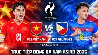 VTV trực tiếp bóng đá nam ASIAD 2026 hôm nay 18/9 - Link xem trực tiếp U23 Việt Nam vs U23 Philippines