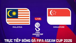 Link xem trực tiếp bóng đá Malaysia vs Singapore hôm nay 1/10 - TV360, FPT trực tiếp FIFA ASEAN Cup