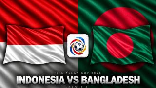 TV360 TRỰC TIẾP bóng đá Indonesia vs Bangladesh hôm nay 1/10- Link xem trực tiếp FIFA ASEAN Cup 2026 mới nhất