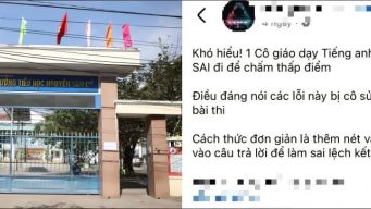 Lý do khiến cô giáo tiếng Anh bí mật chỉnh sửa gần 20 bài kiểm tra của học sinh để chấm điểm thấp
