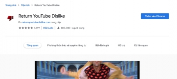 Hướng dẫn xem số lượng Dislike trên YouTube cho dù video đó đã bị ẩn