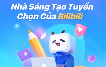 Bilibili ra mắt tính năng 'Nhà sáng tạo tuyển chọn' tại Việt Nam