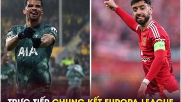 Xem trực tiếp bóng đá MU vs Tottenham ở đâu, kênh nào? Link xem trực tiếp Chung kết Europa League HD