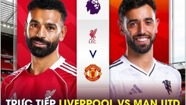 Trực tiếp bóng đá Liverpool vs MU, 22h30 ngày 19/10 - Link xem trực tiếp Ngoại hạng Anh Man UTD HD