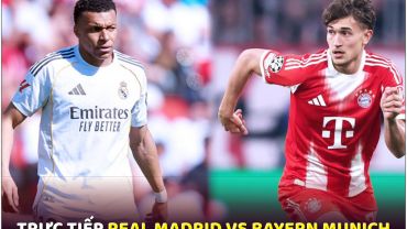 Xem trực tiếp Real Madrid vs Bayern Munich miễn phí ở đâu, kênh nào? Link xem Champions League HD