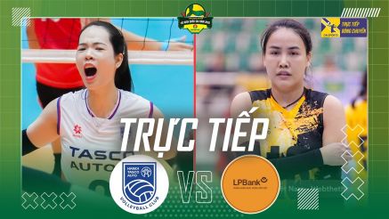Trực tiếp bóng chuyền nữ Việt Nam VĐQG 2026 hôm nay 12/4 - Kết quả Hà Nội Tasco vs LPBank Ninh Bình