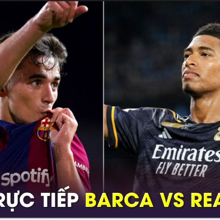 Xem trực tiếp bóng đá Barca vs Real ở đâu, kênh nào?; Link xem bóng đá trực tuyến La Liga FULL HD