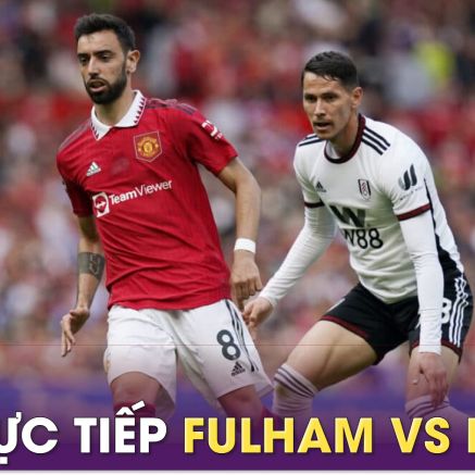 Trực tiếp bóng đá Fulham vs MU, 19h30 ngày 4/11; Link xem bóng đá trực tuyến Ngoại hạng Anh FULL HD