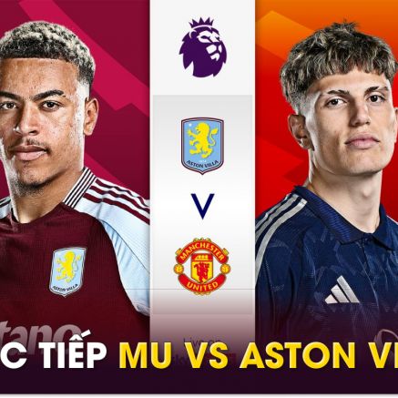 Trực tiếp bóng đá MU vs Aston Villa, 20h ngày 6/10 - Link xem trực tiếp vòng 7 Ngoại hạng Anh FULLHD