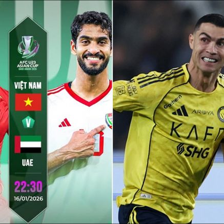 Lịch thi đấu bóng đá hôm nay: U23 Việt Nam đại chiến UAE; Ronaldo hết cơ hội vô địch Saudi League