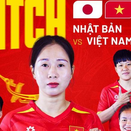 Xem trực tiếp ĐT nữ Việt Nam vs ĐT nữ Nhật Bản ở đâu, kênh nào? Link xem trực tiếp VCK Asian Cup 2026