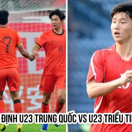 Nhận định bóng đá U23 Trung Quốc vs U23 Triều Tiên - CFA Team China 2026: U23 Việt Nam nhận tin vui?