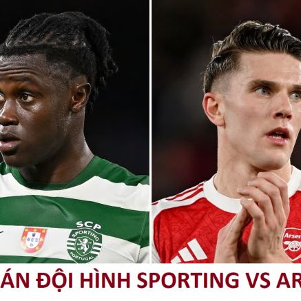 Dự đoán tỷ số, đội hình Sporting Lisbon vs Arsenal - 02h00 ngày 8/4/2026 - Tứ kết Champions League