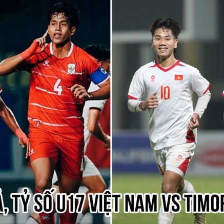Kết quả, tỷ số U17 Việt Nam vs U17 Timor Leste hôm nay 16/4: Lời cảnh báo đầy sức nặng đến Indonesia