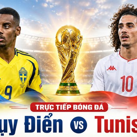 Link xem TRỰC TIẾP bóng đá Thụy Điển vs Tunisia ngày 15/6 - VTV phát sóng trực tiếp World Cup 2026 hôm nay