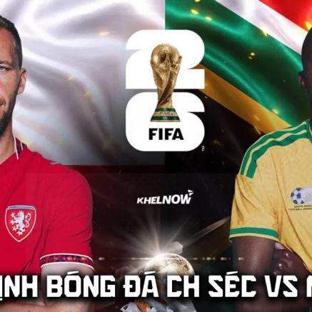 Nhận định bóng đá CH Séc vs Nam Phi, 23h ngày 18/6 - World Cup 2026: Cựu vua phá lưới Euro gây sốt?