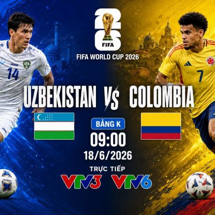 VTV trực tiếp bóng đá Uzbekistan vs Colombia - Link xem trực tiếp World Cup 2026 hôm nay 18/6