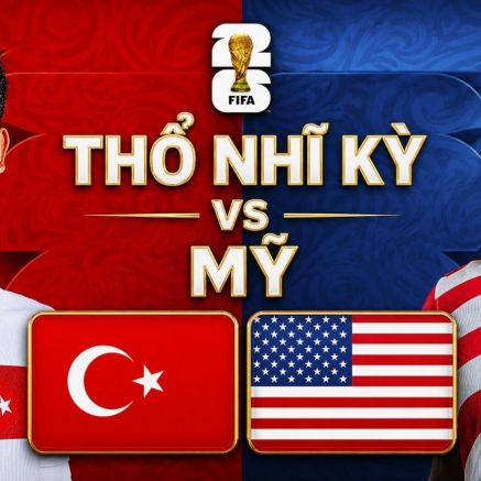 Link xem TRỰC TIẾP bóng đá Thổ Nhĩ Kỳ vs Mỹ 09h00 ngày 26/6 - VTV6 trực tiếp World Cup 2026 hôm nay