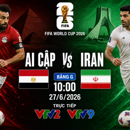 VTV trực tiếp bóng đá Ai Cập vs Iran - Link xem trực tiếp World Cup 2026 hôm nay 27/6 trên VTV2