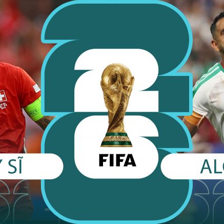 Nhận định bóng đá, dự đoán tỷ số Thụy Sĩ vs Algeria - World Cup 2026: Granit Xhaka cản bước Mahrez