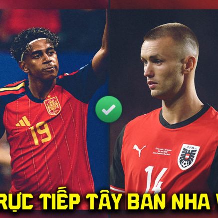 Link xem trực tiếp bóng đá Tây Ban Nha vs Áo 2h ngày 3/7 - VTV6 VTV3 trực tiếp World Cup 2026 hôm nay