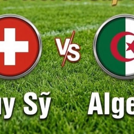 VTV3, VTV6 TRỰC TIẾP bóng đá Thụy Sĩ vs Algeria hôm nay 3/7 - Link xem trực tiếp World Cup 2026 mới nhất