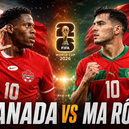 VTV trực tiếp bóng đá Canada vs Ma Rốc - Link xem trực tiếp World Cup 2026 hôm nay 5/7 trên VTV3