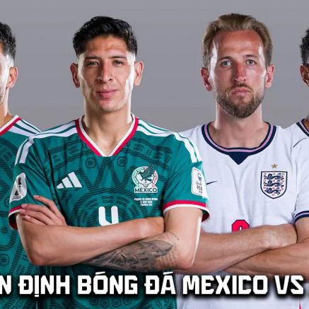 Nhận định bóng đá Mexico vs Anh 7h ngày 6/7 - World Cup 2026: Harry Kane không cứu nổi Tam Sư?