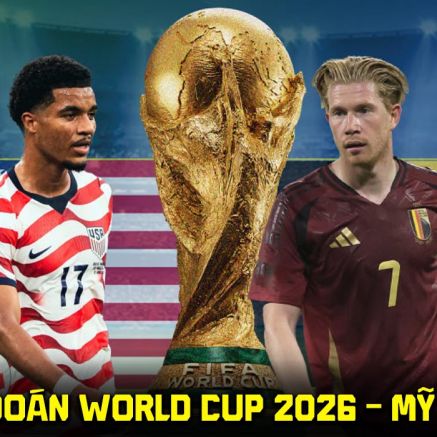 Dự đoán tỷ số Mỹ vs Bỉ 7h ngày 7/7 - Nhận định bóng đá World Cup 2026 hôm nay