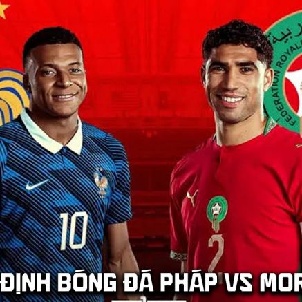 Nhận định bóng đá Pháp vs Morocco 3h00 ngày 10/7 - Dự đoán tỷ số World Cup 2026 hôm nay