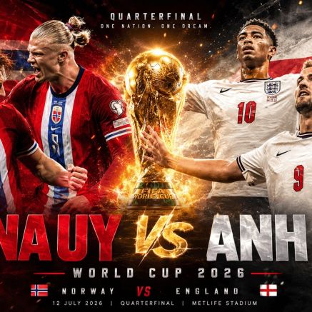 VTV trực tiếp bóng đá Na Uy vs Anh - Link xem trực tiếp World Cup 2026 hôm nay 12/7 trên VTV3