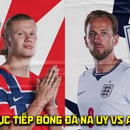 Link xem trực tiếp bóng đá Na Uy vs Anh 4h00 ngày 12/7 - VTV6 VTV3 trực tiếp World Cup 2026 hôm nay