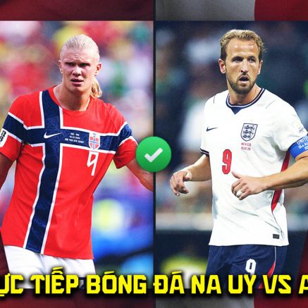 VTV3 VTV6 trực tiếp bóng đá Na Uy vs Anh 4h ngày 12/7 - Link xem trực tiếp World Cup 2026 hôm nay