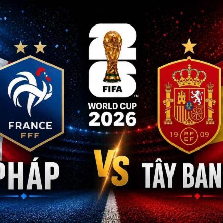 Kết quả bóng đá, tỷ số Pháp vs Tây Ban Nha - Bán kết World Cup 2026: Kịch bản khó tin