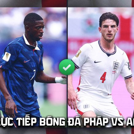 Link xem trực tiếp bóng đá Pháp vs Anh 4h ngày 19/7 - VTV6 VTV3 trực tiếp World Cup 2026 hôm nay