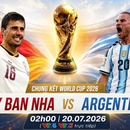 VTV trực tiếp bóng đá Tây Ban Nha vs Argentina - Link xem trực tiếp World Cup 2026 hôm nay 20/7 trên VTV3
