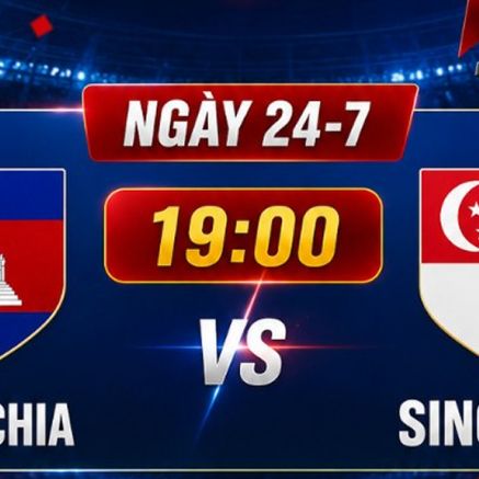 Trực tiếp bóng đá Campuchia vs Singapore, 19h ngày 24/7 - Link em trực tiếp AFF Cup 2026 trên VTV6