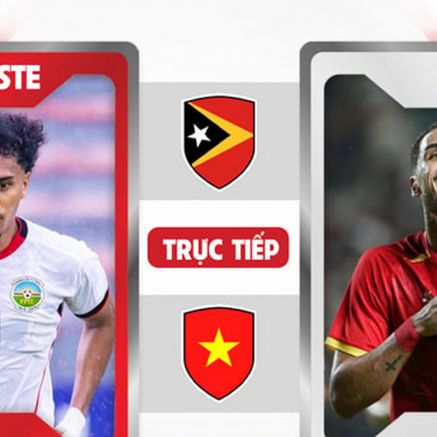 Trực tiếp bóng đá Việt Nam vs Timor Leste, 20h30 ngày 24/7 - Link xem trực tiếp AFF Cup 2026 FULL HD
