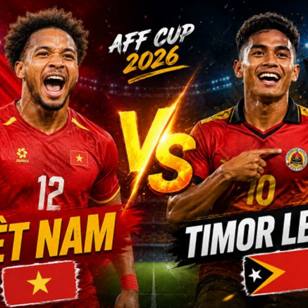 Xem trực tiếp bóng đá Việt Nam vs Timor Leste ở đâu, kênh nào? Link xem trực tiếp AFF Cup 2026 HD