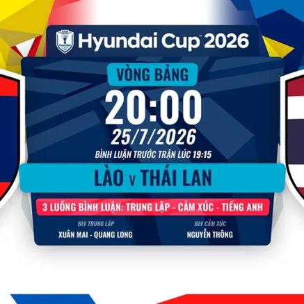 Trực tiếp bóng đá Lào vs Thái Lan, 20h ngày 25/7 - Link xem trực tiếp AFF Cup 2026 trên VTV6 FULL HD