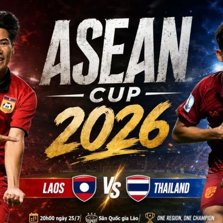Xem trực tiếp bóng đá Lào vs Thái Lan ở đâu, kênh nào? Link xem trực tiếp AFF Cup 2026 trên VTV6 HD